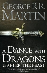 Джордж Рэймонд Ричард Мартин - A Dance with Dragons 2: After the Feast