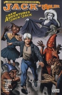  - Jack of Fables Vol. 7: The New Adventures of Jack and Jack