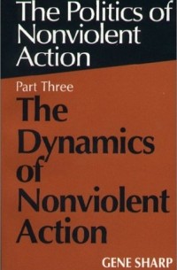 Gene Sharp - Dynamics of Nonviolent Action