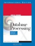  - Database Processing: Fundamentals, Design, and Implementation