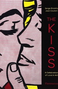  - The Kiss: A Celebration of Love in Art