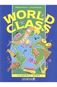  - World Class. Level 4. Students' Book