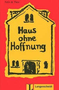 без автора - Haus ohne Hoffnung