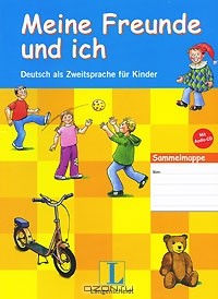  - Meine Freunde und ich: Deutsch als Zweitsprache fur Kinder (+ CD-ROM)