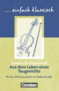 Joseph von Eichendorff - Aus dem Leben eines Taugenichts