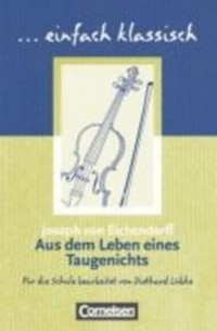 Joseph von Eichendorff - Aus dem Leben eines Taugenichts