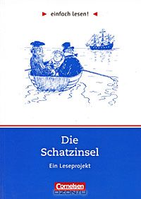 Роберт Льюис Стивенсон - Die Schatzinsel