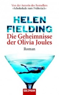 Helen Fielding - Die Geheimnisse der Olivia Joules