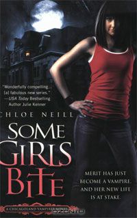 Chloe Neill - Some Girls Bite