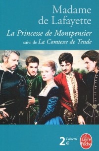 Мари Мадлен де Лафайет - La Princesse de Montpensier