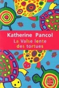 La valse lente des tortues
