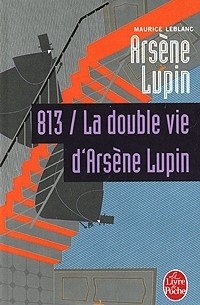 813 / La double vie d'Arsène Lupin