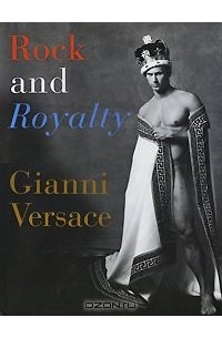  - Rock and Royalty: Gianni Versace