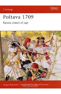 Angus Konstam - Poltava 1709: Russia Comes of Age