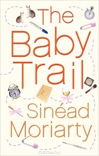 Шинед Мориарти - The Baby Trail