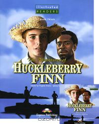 Марк Твен - The Adventures of Huckleberry Finn: Level 3 (+ CD-ROM)