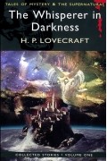 Говард Филлипс Лавкрафт - The Whisperer in Darkness