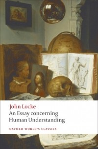 John Locke - An Essay concerning Human Understanding