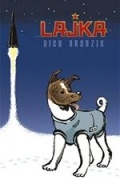 Ник Абадзис - Laika - Earth's First Astronaut