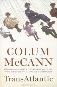 Colum McCann - TransAtlantic