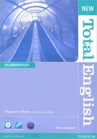 Fiona Gallagher - New Total English: Elementary: Teacher‘s Book (+ CD-ROM)