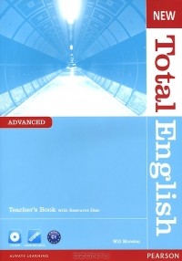 Will Moreton - New Total English: Advanced: Teacher's Book (+ CD-ROM)