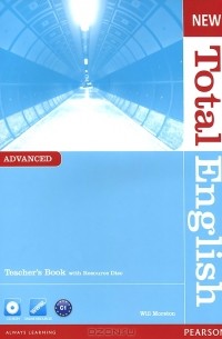 Will Moreton - New Total English: Advanced: Teacher's Book (+ CD-ROM)