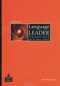John Waterman - Language Leader: Elementary: Teacher's Book and Test Master (+ CD-ROM)