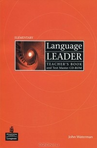 John Waterman - Language Leader: Elementary: Teacher's Book and Test Master (+ CD-ROM)