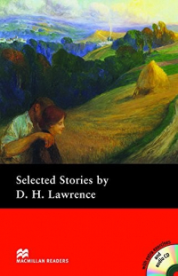 David Herbert Lawrence - Selected Stories by D. H. Lawrence (with Audio CD) (сборник)