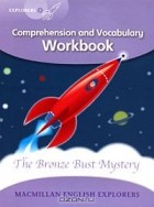 Луис Фидж - The Bronze Bust Mystery: Comprehension and Vocabulary Workbook: Level 5