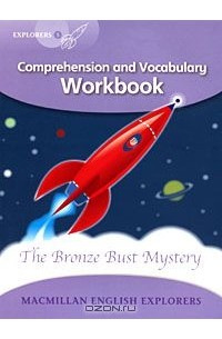 Луис Фидж - The Bronze Bust Mystery: Comprehension and Vocabulary Workbook: Level 5