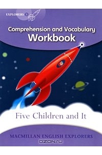 Луис Фидж - Five Children and It: Comprehension and Vocabulary Workbook: Level 5