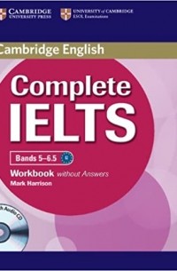 Mark Harrison - Complete IELTS Bands 5-6.5 Workbook without Answers with Audio CD