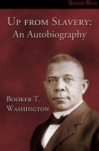 Up from Slavery: An Autobiography