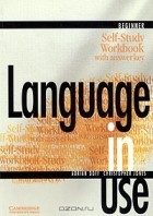  - Language in Use Beginner: Self-Study Workbook with Answer Key