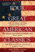 без автора - Four Great American Classics (сборник)