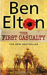 Бен Элтон - The First Casualty