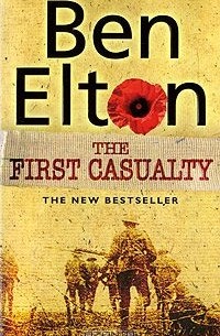Бен Элтон - The First Casualty