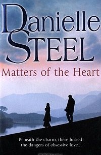 Danielle Steel - Matters of the Heart