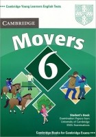  - Cambridge Young Learners English Tests Movers 6: Student&#039;s Book