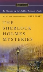 Артур Конан Дойл - The Sherlock Holmes Mysteries: 22 Stories