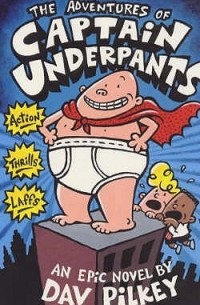 Dav Pilkey - Adventures of Captain Underpants