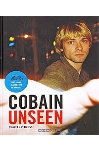 Чарльз Кросс - Cobain Unseen (+ CD)