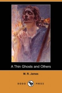 M. R. James - A Thin Ghost and Others (сборник)