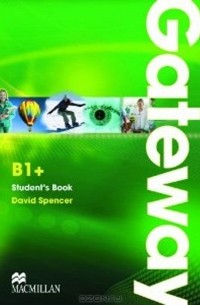 David Spencer - Gateway B1+: Student's Book