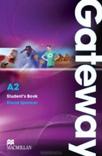 David Spencer - Gateway A2: Student's Book