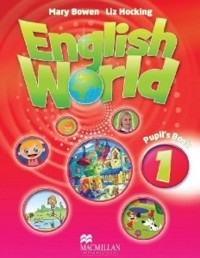  - English World 1: Pupil's Book
