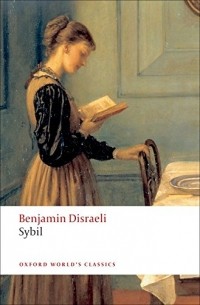 Benjamin Disraeli - Sybil