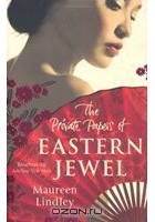  - The Private Papers of Eastern Jewel
